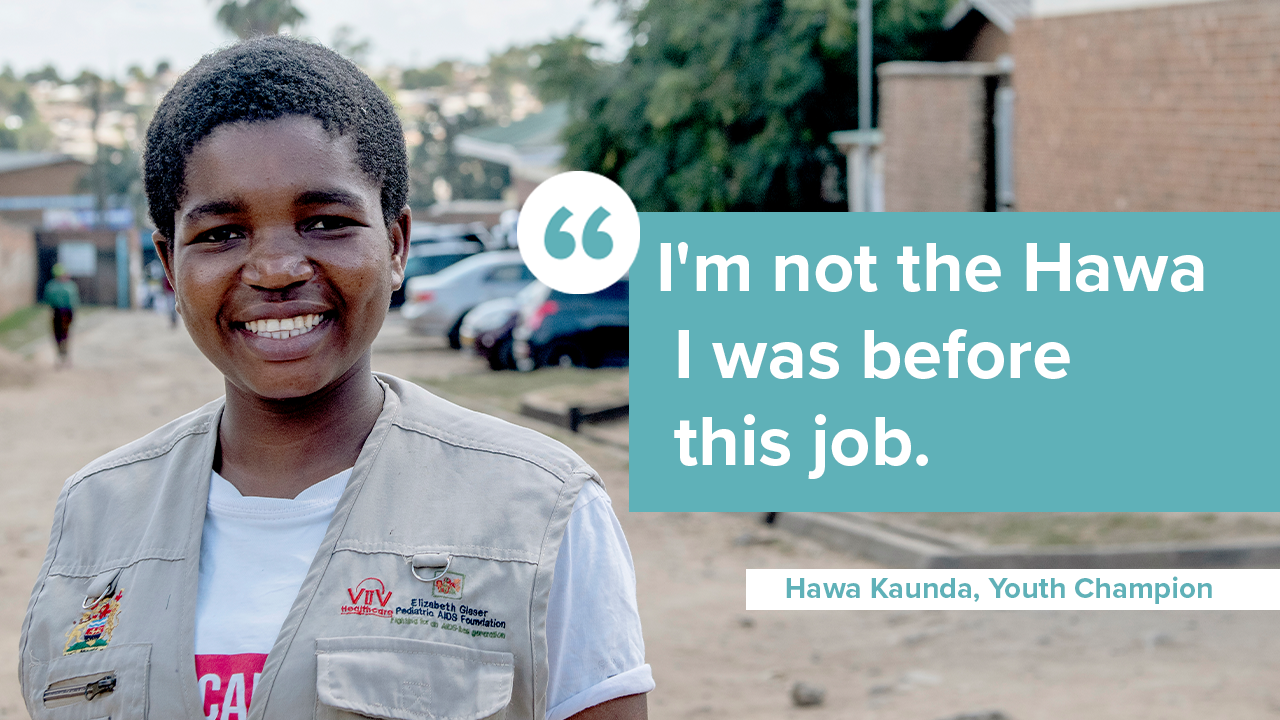 Hawa Kaunda, 24, is a youth champion at Ndirande Health Centre in Blantyre, Malawi. Quote "I'm not the Hawa I was before this job."